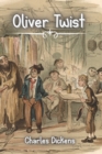 Image for Oliver Twist : Or The Parish Boy&#39;s Progress