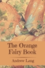 Image for The Orange Fairy Book : Original Classics and Annotated