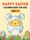 Image for Happy Easter Coloring Book For Kids Ages 1-4 : Easter Gifts for Kids Activity Book for Toddlers, Preschoolers and Kindergarten (Bunny &amp; Egg Coloring Book)