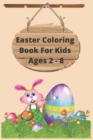 Image for Easter Coloring Book For Kids Ages 2 - 8