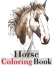 Image for Horse Coloring Book : A Fun Coloring Book For Horse Lovers Featuring Adorable Horses with Beautiful Patterns For Relieving Stress &amp; Relaxation