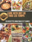 Image for Livre Keto Diet de Tous Les Temps : 135 Recettes inratables et saines