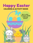 Image for Happy Easter Coloring &amp; Activity Book