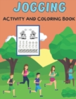Image for Jogging activity and coloring book : Amazing Kids Activity Books, Activity Books for Kids - Over 60 Fun Activities Workbook, Page Large 8.5 x 11&quot;