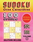 Image for SUDOKU Gros Caracteres, 100 Grilles De Sudoku Niveau EXPERT, Solutions Incluses, Volume 2