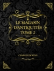 Image for Le Magasin d&#39;Antiquites Tome 2