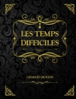 Image for Les Temps difficiles : Charles Dickens