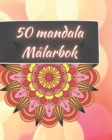 Image for 50 Mandala Malarbok