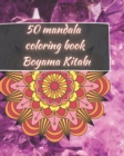 Image for 50 Mandala Coloring Book - Boyama Kitabi
