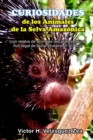 Image for Curiosidades de Los Animales de la Selva Amazonica N Degrees 01 : Con relatos de animales rescatados del trafico ilegal de fauna silvestre en Peru