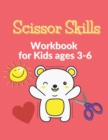 Image for Scissor Skills Workbook for Kids ages 3-6