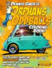 Image for Dennis Gage&#39;s ORPHANS &amp; ODDBALLS Coloring Book
