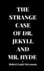 Image for The Strange Case of Dr. Jekyll and Mr. Hyde by Robert Louis Stevenson