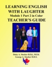 Image for Learning English with Laughter : Module 1 Part 2 in Color TEACHER&#39;S GUIDE