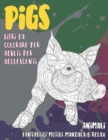 Image for Libri da colorare per adulti per adolescenti - Fantastici motivi Mandala e relax - Animali - Pigs