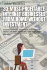 Image for 33 Most Profitable Internet Businesses from Home Without Investment : Other ways to earn money from home + How to collect the money generated? + How much money can you earn online? + How to earn money