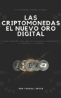 Image for Las Criptomonedas, el nuevo Oro digital