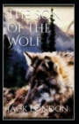 Image for The Son of the Wolf : Jack London (Classics, Literature, Action &amp; Adventure) [Annotated]
