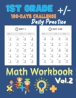 Image for 1st Grade Daily Practice Math Workbook : Daily Practice Math Workbook of Timed Tests Addition And Subtraction For Grade 1 ( Vol.2 ) Mastering Test Anxiety Book.