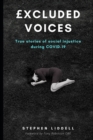 Image for £xcluded Voices : True Stories of social injustice during COVID-19