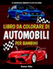 Image for Libro da Colorare di Automobili per Bambini : 50 Bellissime Immagini di Auto Sportive e Auto d&#39;Epoca da Colorare per i Bambini