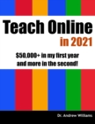 Image for Teach Online in 2021 : $50,000+ in my first year and more in the second!