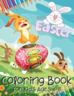 Image for Happy Easter Coloring Book for Kids Ages 4-8 : Easter Gifts for Kids Age 4, 5, 6, 7, 8 - Egg Hunt