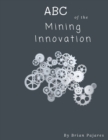 Image for ABC of the Mining Innovation