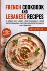 Image for French Cookbook And Lebanese Recipes