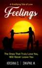 Image for Feelings : The Ones That Truly Love You, Will Never Leave You