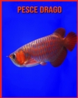 Image for Pesce Drago : Fatti divertenti e foto incredibili degli animali nella natura
