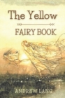 Image for The Yellow Fairy Book : Original Classics and Annotated