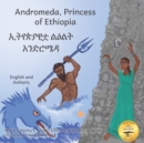 Image for Andromeda, Princess of Ethiopia : The Legend in The Stars in Amharic and English