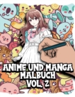 Image for Anime und Manga Malbuch Vol. 2 : Malbuch / Anime Merchandise / Zum selber Ausmalen / Fur Erwachsene Kawaii / Zeichnen und colorieren lernen - Ausmalbuch
