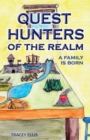 Image for Quest hunters of the realm : A Family is born