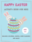 Image for Easter Acitvity Book For Kids Ages 4-8 : Over 70 Fun Activities: Coloring, Sudoku, Word Searches and Mazes I Large Format 8.5 x 11