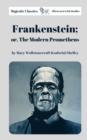Image for Frankenstein; or, The Modern Prometheus by Mary Wollstonecraft (Godwin) Shelley (Majestic Classics &amp; Illustrated with doodles)