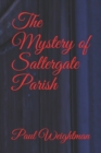 Image for The Mystery of Saltergate Parish