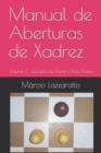 Image for Manual de Aberturas de Xadrez : Volume 3: Gambito da Dama e Peao Dama