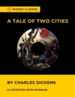 Image for A Tale of Two Cities by Charles Dickens (Budget Classics - Illustrated with doodles)