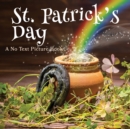 Image for St. Patrick&#39;s Day, A No Text Picture Book