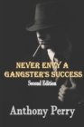 Image for Never Envy a Gangster&#39;s Success