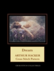 Image for Dream : Arthur Hacker Cross Stitch Pattern