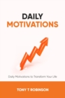 Image for Daily Motivations : Daily Motivations to Transform Your Life