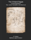 Image for The Vinland Sagas (Vinlandingasogur) : Text, Literal Translation, and Word List