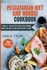Image for Pescatarian Diet And Nordic Cookbook