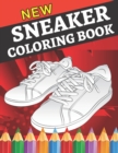Image for New sneaker coloring book : Gifts for Adults and Kids. Color the BEST &amp; Classic Sneakers Out There;The Ultimate Coloring Book For Sneakerheads
