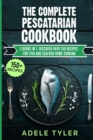 Image for The Complete Pescatarian Cookbook