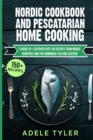Image for Nordic Cookbook And Pescatarian Home Cooking