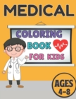 Image for Medical coloring book for kids ages 4-8 : Bautiful design coloring pages for kids teens and adult;unlimited pages for stress relieving designs